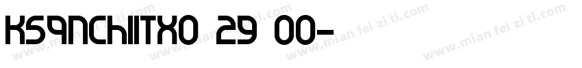 KSQNCHIITX0 29 00字体转换
